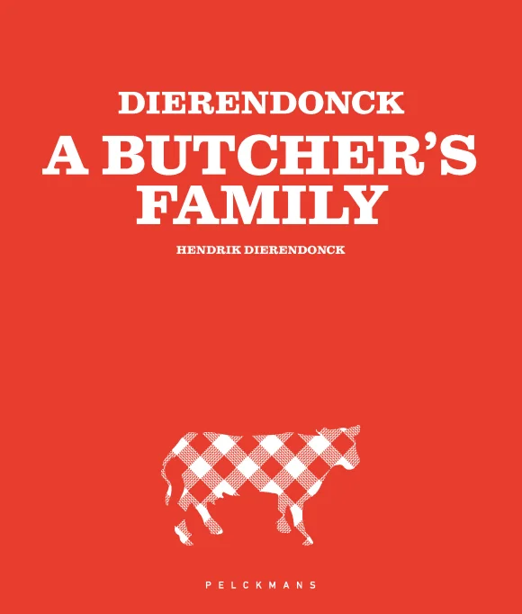DIERENDONCK - A Butcher's Family